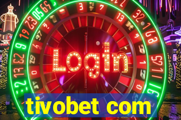 tivobet com